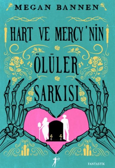 Hart ve Mercy’nin Ölüler Şarkısı