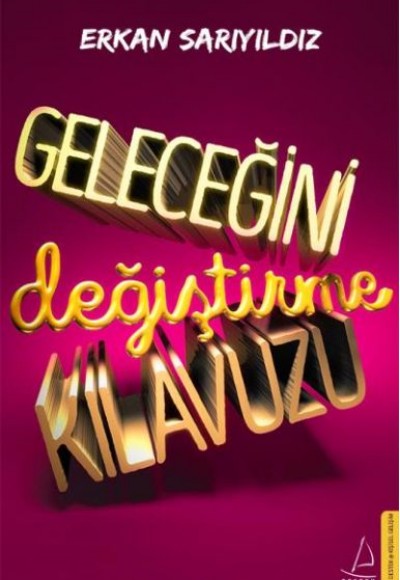 Geleceğini Değiştirme Kılavuzu