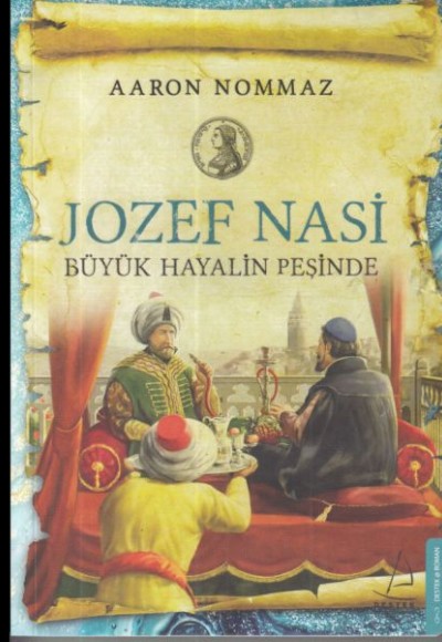 Jozef Nasi Büyük Hayalin Peşinde