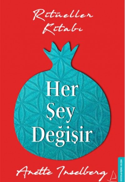 Her Şey Değişir 182 - Ritüeller Kitabı