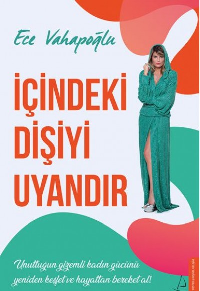 İçindeki Dişiyi Uyandır