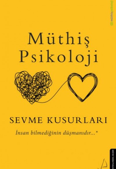 Müthiş Psikoloji - Sevme Kusurları