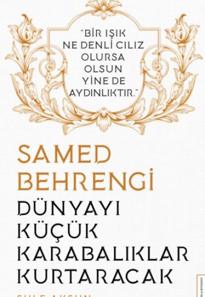 Dünyayı Küçük Karabalıklar Kurtaracak - Samed Behrengi