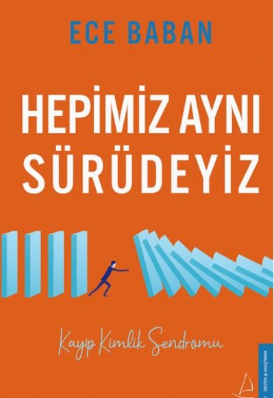 Hepimiz Aynı Sürüdeyiz - Kayıp Kimlik Sendromu