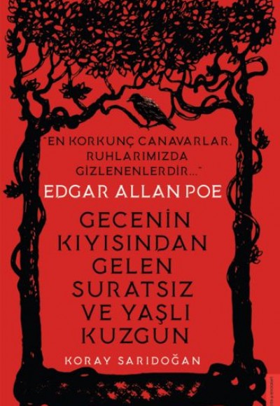 Edgar Allan Poe - Gecenin Kıyısından Gelen Suratsız ve Yaşlı Kuzgun