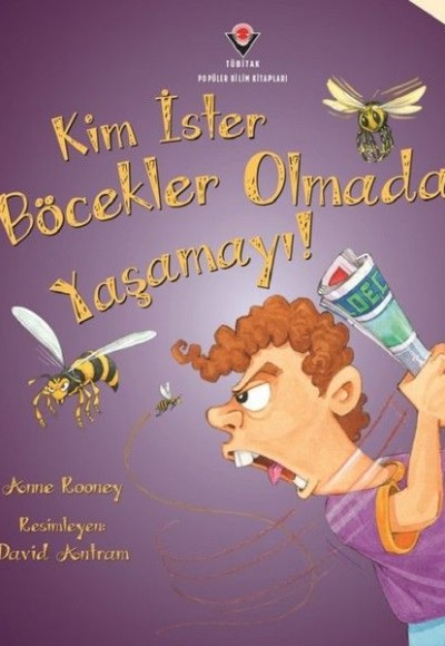 Kim İster Böcekler Olmadan Yaşamayı!