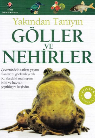 Göller ve Nehirler - Yakından Tanıyın