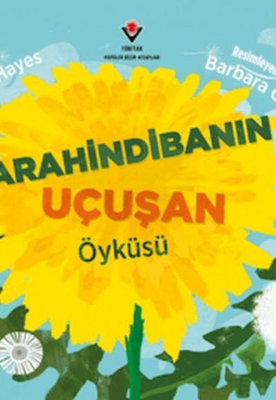 Karahindibanın Uçuşan Öyküsü