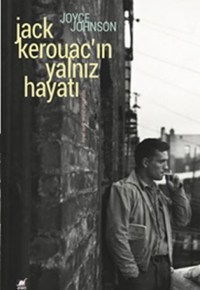 Jack Kerouac'ın Yalnız Hayatı