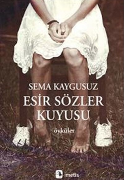 Esir Sözler Kuyusu