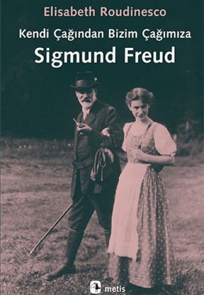 Kendi Çağından Bizim Çağımıza Sigmund  Freud