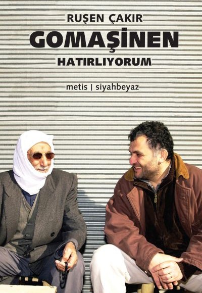 Gomaşinen, Hatırlıyorum