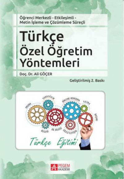 Öğrenci Merkezli - Etkileşimli Metin İşleme ve Çözümleme Süreçli Türkçe Özel Öğretim Yöntemleri