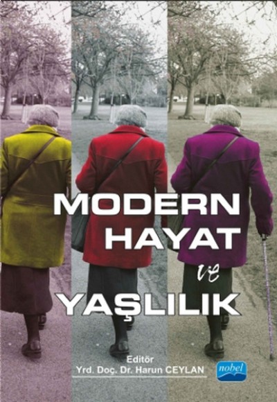 Modern Hayat ve Yaşlılık