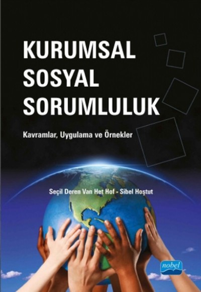 Kurumsal Sosyal Sorumluluk / Kavramlar, Uygulama ve Örnekler