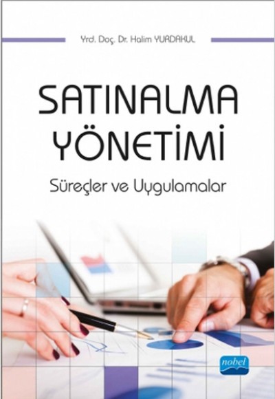 Satınalma Yönetimi, Süreçler ve Uygulamalar