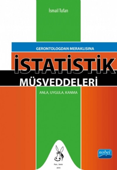 Gerontologdan Meraklısına İstatistik Müsveddeleri