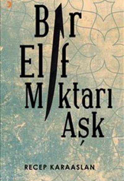 Bir Elif Miktarı Aşk