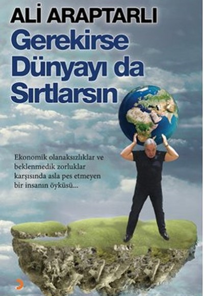 Gerekirse Dünyayı da Sırtlarsın