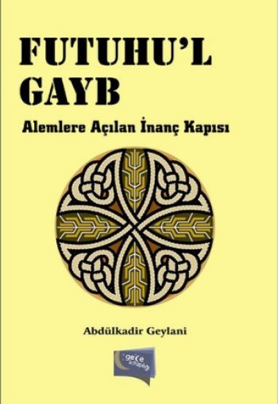 Futuhu'l Gayb  Alemlere Açılan İnanç Kapısı