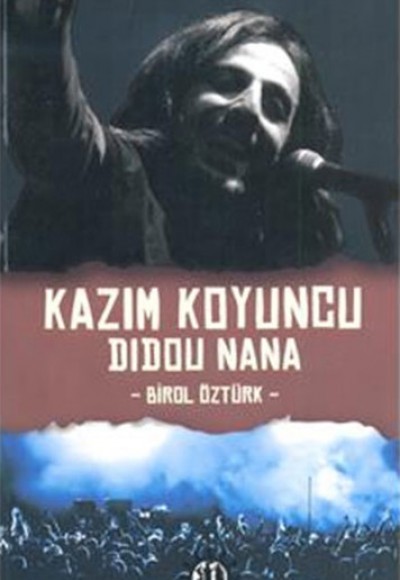 Kazım Koyuncu Didou Nana