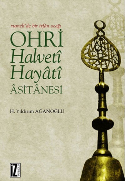 Ohri Halveti - Hayati Asitanesi