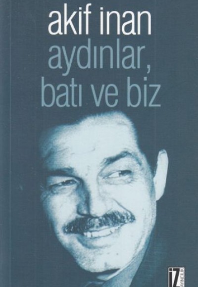 Aydınlar, Batı ve Biz