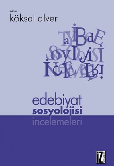 Edebiyat Sosyolojisi İncelemeleri