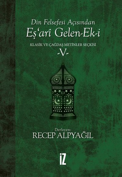 Din Felsefesi Açısından Eş’ari Gelen-Ek-i Klasik ve Çağdaş Metinler Seçkisi 5