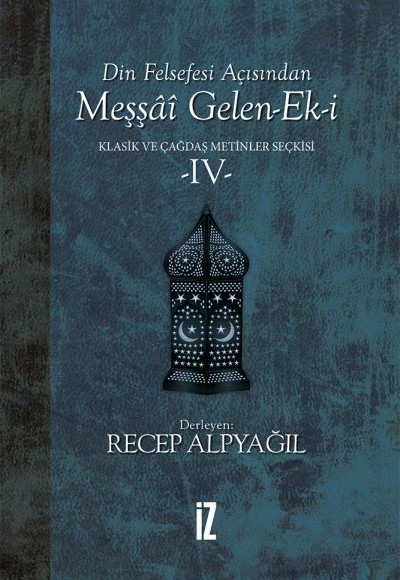 Din Felsefesi Açısından Meşşai Gelen-Ek-i Klasik ve Çağdaş Metinler Seçkisi 4