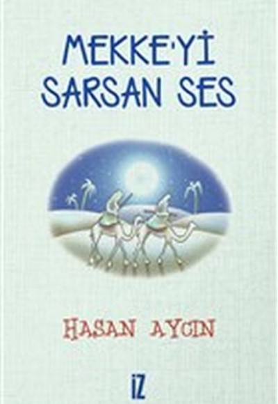 Mekke’yi Sarsan Ses