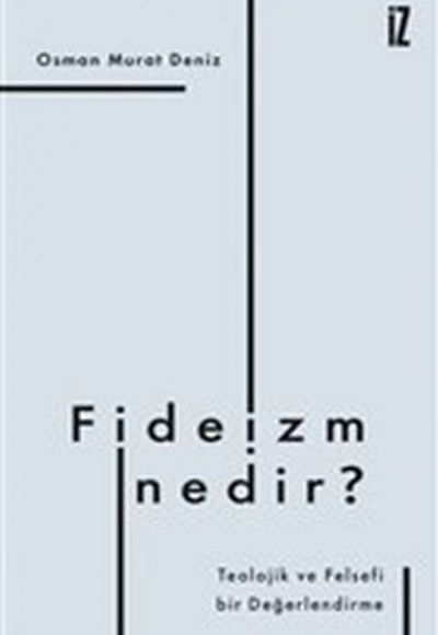 Fideizm Nedir? - Teolojik ve Felsefi Bir Değerlendirme