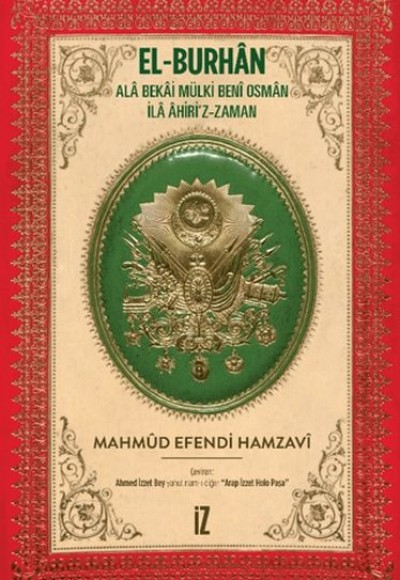 El-Burhan: Ala Bekai Mülki Beni Osman İla Ahiri'z-Zaman (Ciltli)