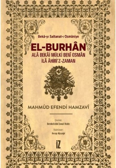 El-Burhan: Ala Bekai Mülki Beni Osman İla Ahiri'z-Zaman (Ciltli)