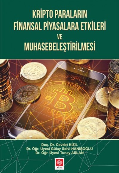 Kripto Paraların Finansal Piyasalara Etkileri ve Muhasebeleştirilmesi