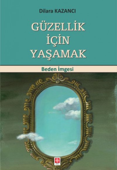 Güzellik İçin Yaşamak