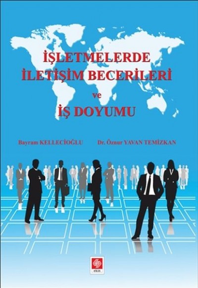 İşletmelerde İletişim Becerileri ve İş Doyumu