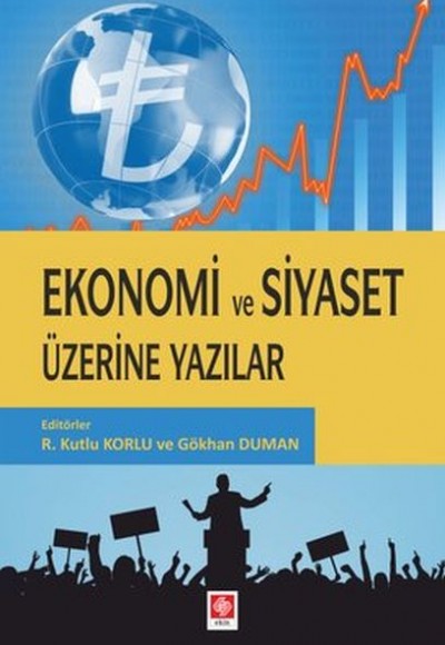 Ekonomi ve Siyaset Üzerine Yazılar