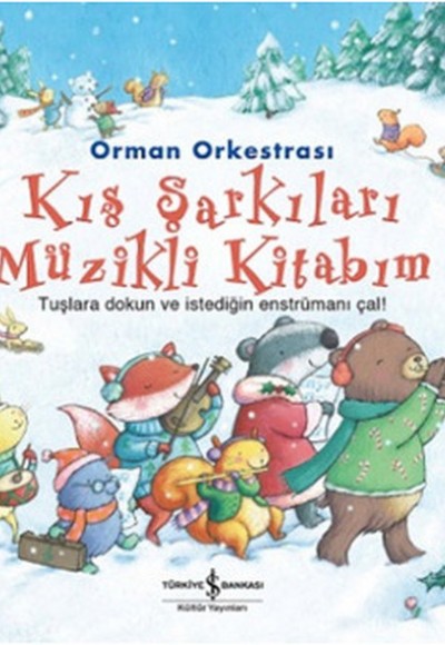 Kış Şarkıları Müzikli Kitabım / Orman Orkestrası