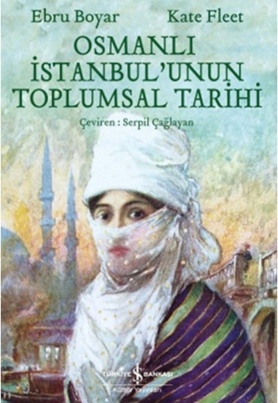 Osmanlı İstanbul'unun Toplumsal Tarihi