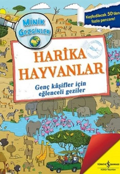 Harika Hayvanlar / Minik Gezginler