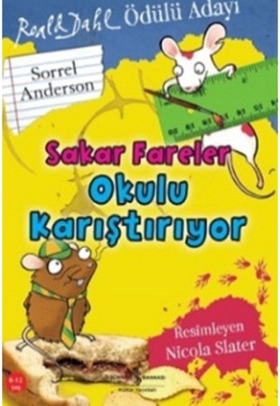 Sakar Fareler Okulu Karıştırıyor