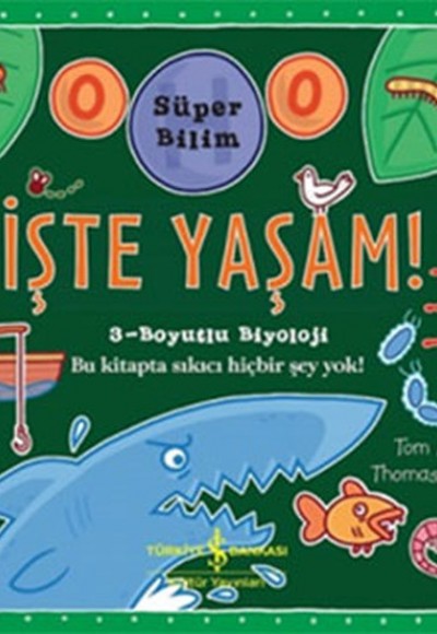 İşte Yaşam! Süper Bilim (Ciltli)