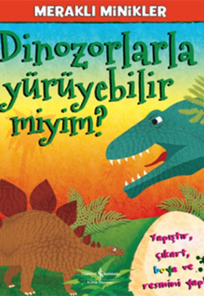 Meraklı Minikler - Dinozorlarla Yürüyebilir miyim?