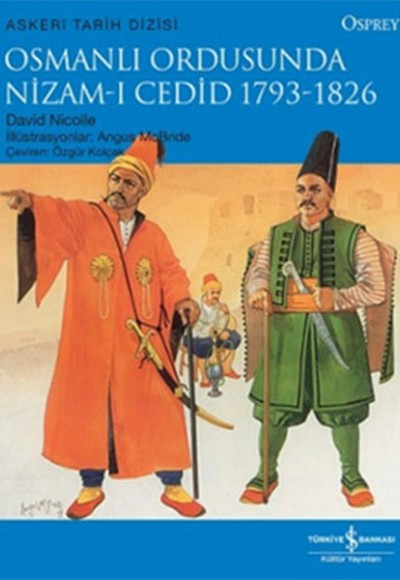 Osmanlı Ordusunda Nizam-ı Cedid 1793 - 1826