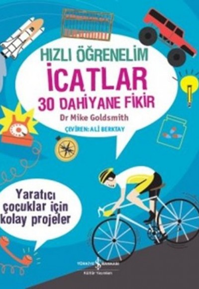 Hızlı Öğrenelim İcatlar 30 Dahiyane Fikir