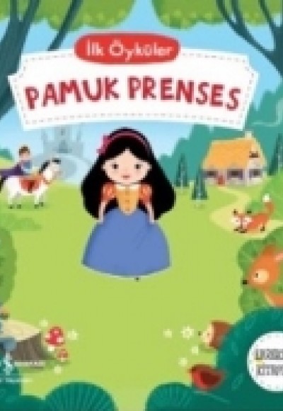 İlk Öyküler - Pamuk Prenses