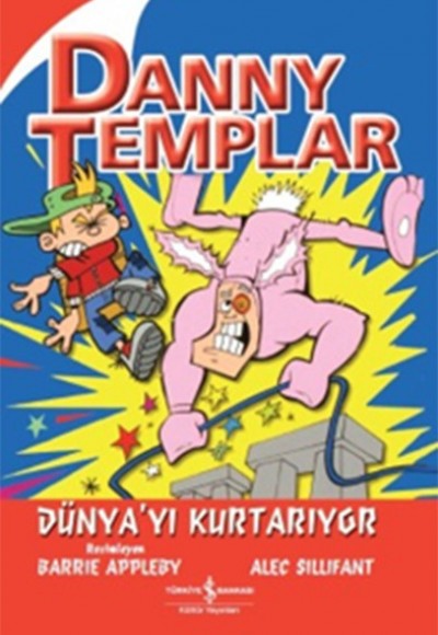 Danny Templar Dünyayı Kurtarıyor