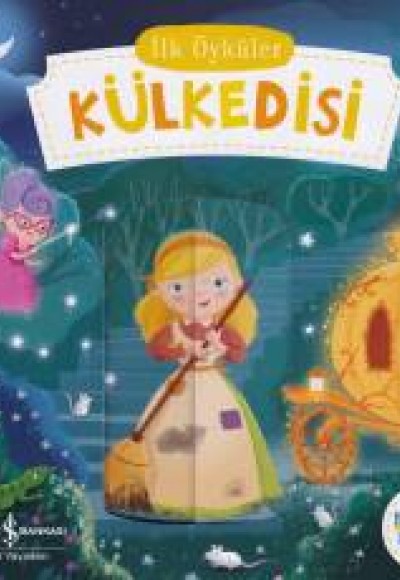 İlk Öyküler - Külkedisi (Hareketli Kitaplar)