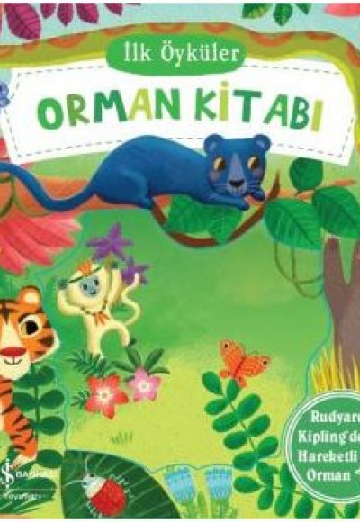 İlk Öyküler - Orman Kitabı